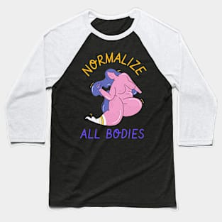 normalize all bodies Baseball T-Shirt